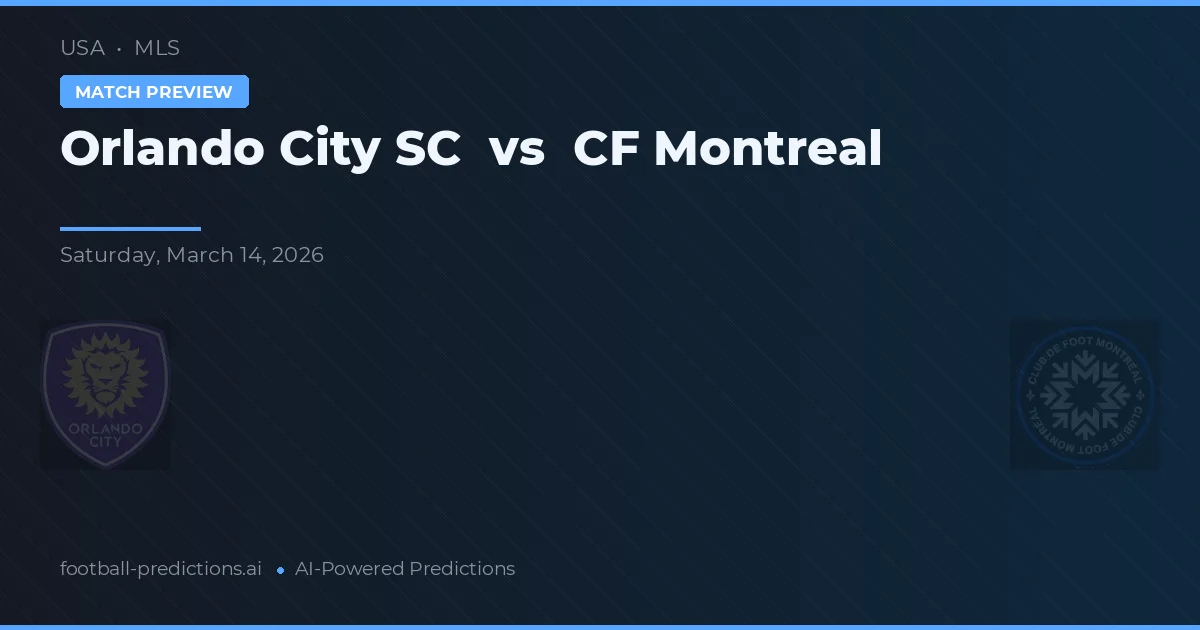 Orlando City SC vs CF Montreal — voorspelling en vooruitblik wedstrijd