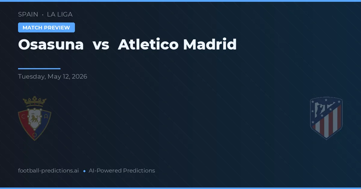 Osasuna vs Atlético Madrid — voorspelling en vooruitblik wedstrijd