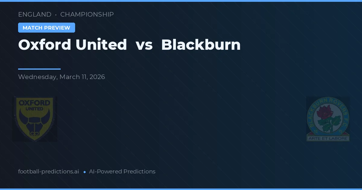 Oxford United vs Blackburn — voorspelling en vooruitblik wedstrijd