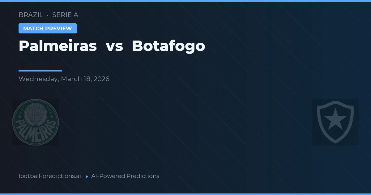 Palmeiras vs Botafogo — voorspelling en vooruitblik wedstrijd
