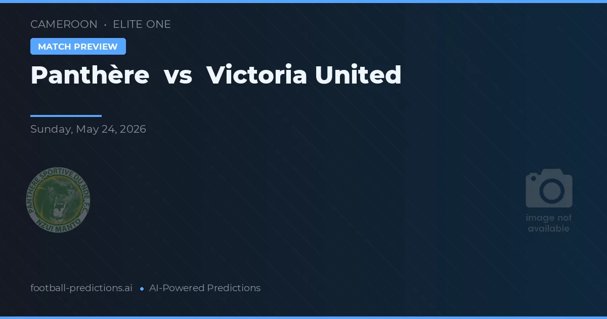 Panthère vs Victoria United — voorspelling en vooruitblik wedstrijd