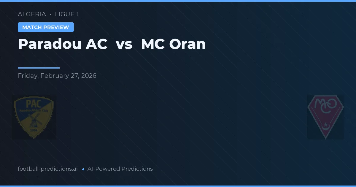 Paradou AC vs MC Oran — voorspelling en vooruitblik wedstrijd