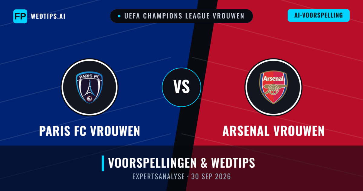 Paris FC Vrouwen vs Arsenal Vrouwen — voorspelling en vooruitblik wedstrijd