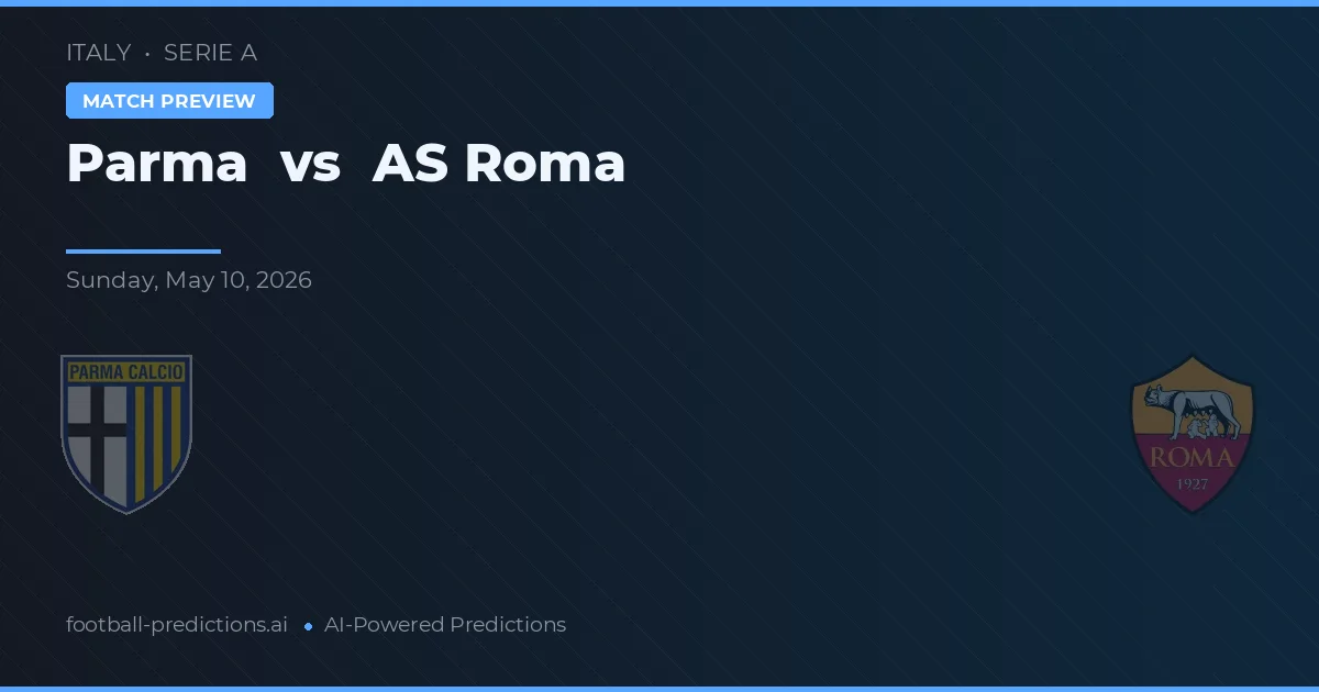 Parma vs AS Roma — voorspelling en vooruitblik wedstrijd