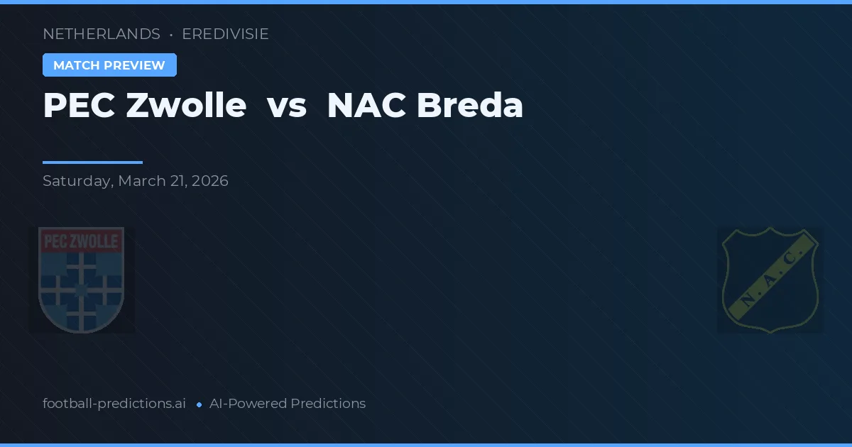 PEC Zwolle vs NAC Breda — voorspelling en vooruitblik wedstrijd