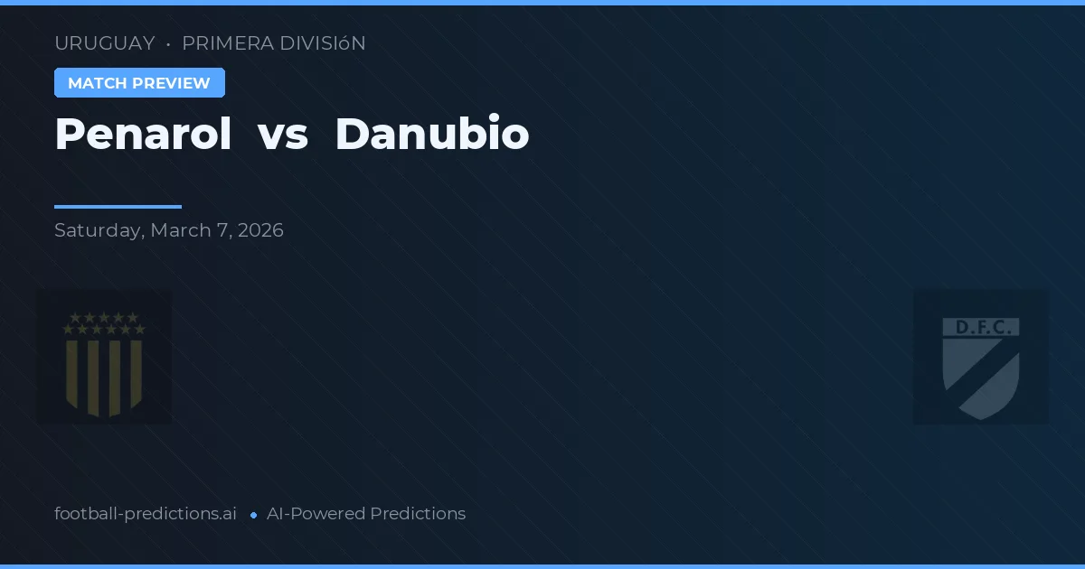 Peñarol vs Danubio — voorspelling en vooruitblik wedstrijd