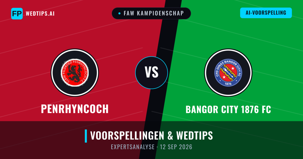 Penrhyncoch vs Bangor City 1876 FC — voorspelling en vooruitblik wedstrijd