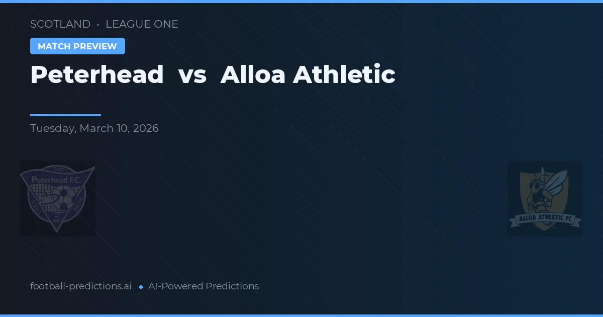 Peterhead vs Alloa Athletic — voorspelling en vooruitblik wedstrijd