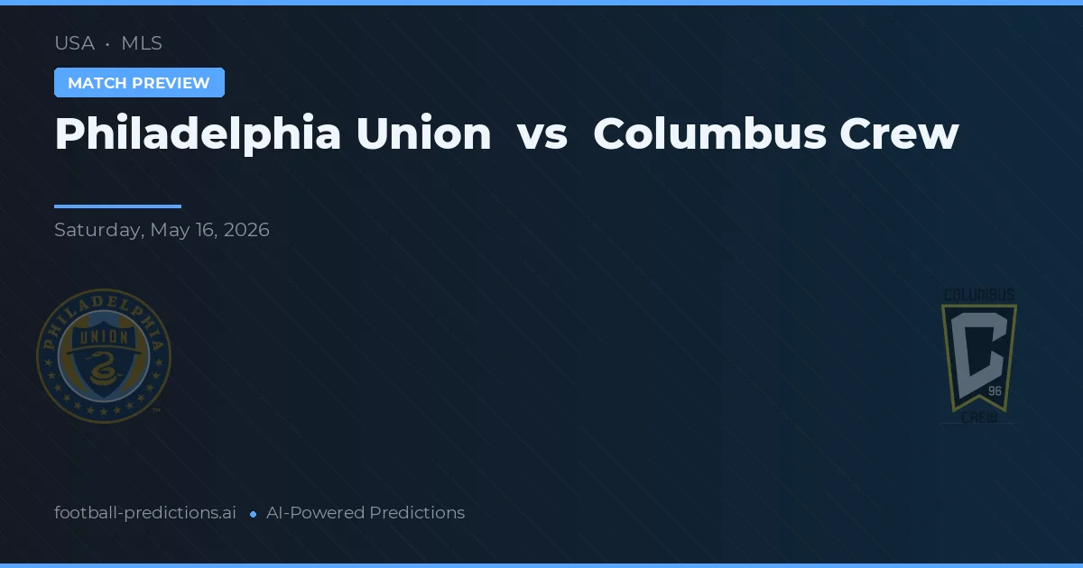 Philadelphia Union vs Columbus Crew — voorspelling en vooruitblik wedstrijd