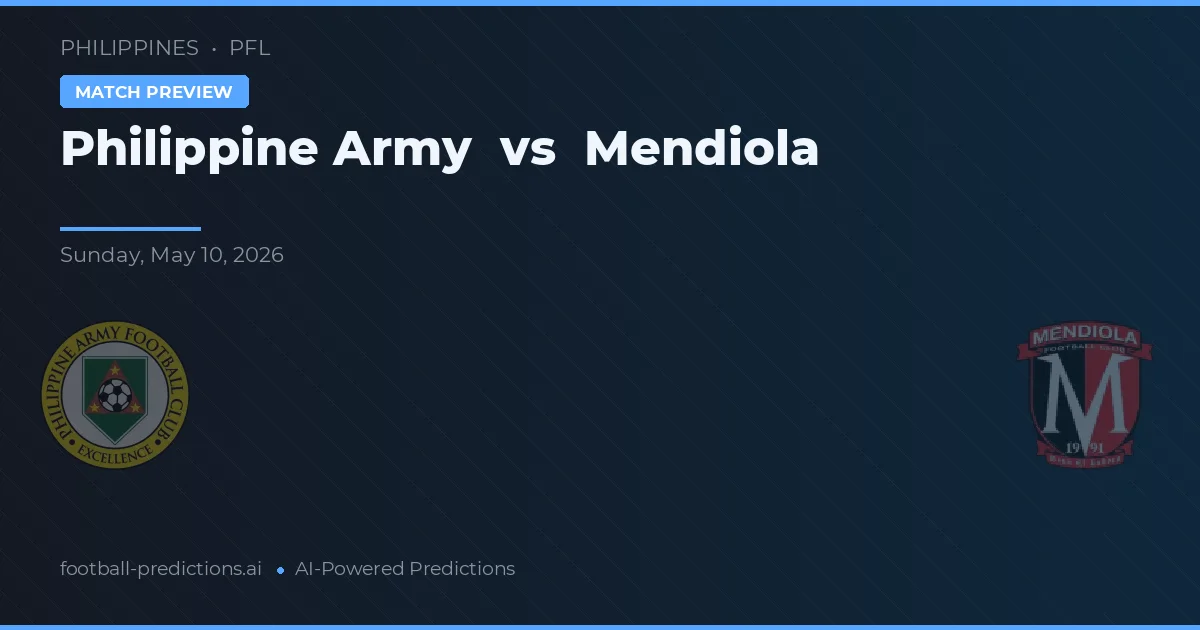 Filipijnse Leger vs Mendiola — voorspelling en vooruitblik wedstrijd