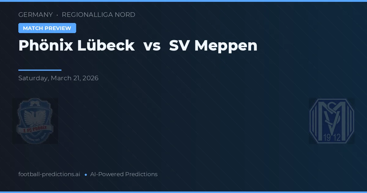 Phönix Lübeck vs SV Meppen — voorspelling en vooruitblik wedstrijd