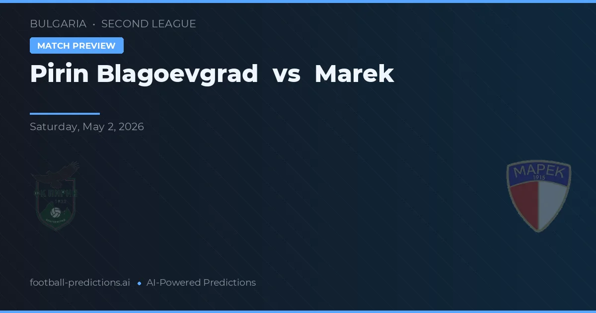 Pirinen Blagoevgrad vs Marek preview