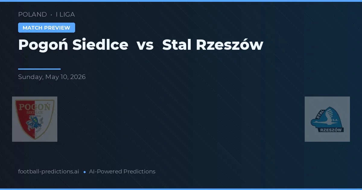 Pogoń Siedlce vs Stal Rzeszów — voorspelling en vooruitblik wedstrijd