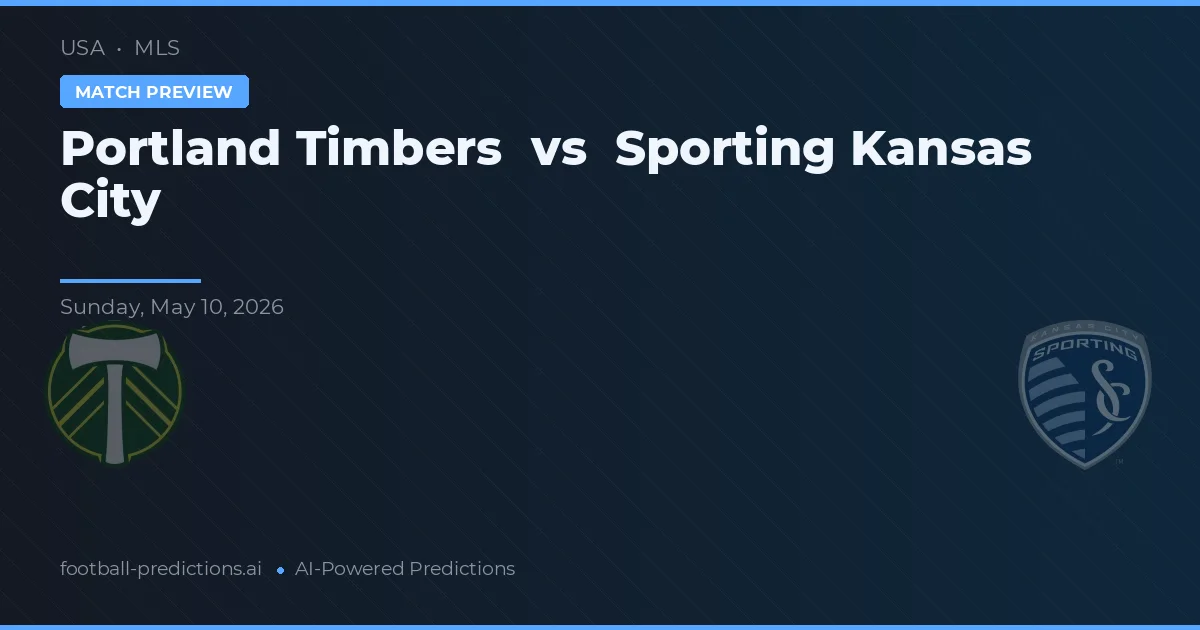 Portland Timbers vs Sporting Kansas City — voorspelling en vooruitblik wedstrijd