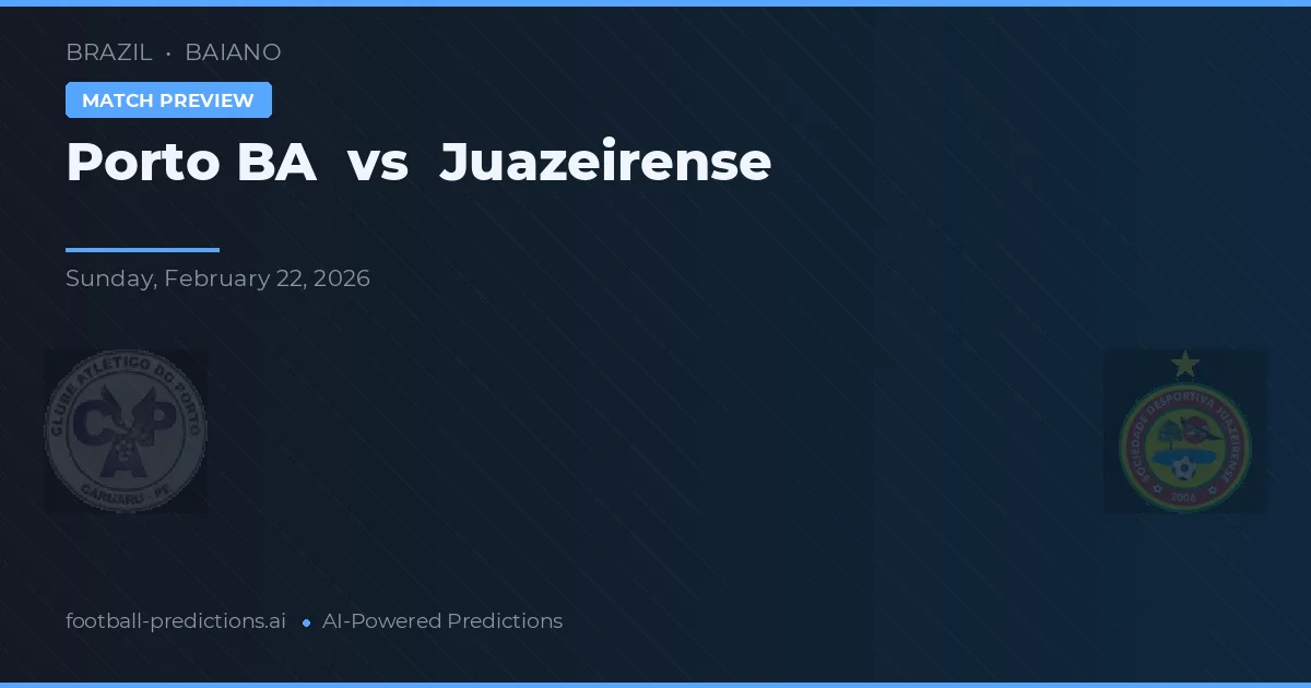 Porto BA vs Juazeirense — voorspelling en vooruitblik wedstrijd