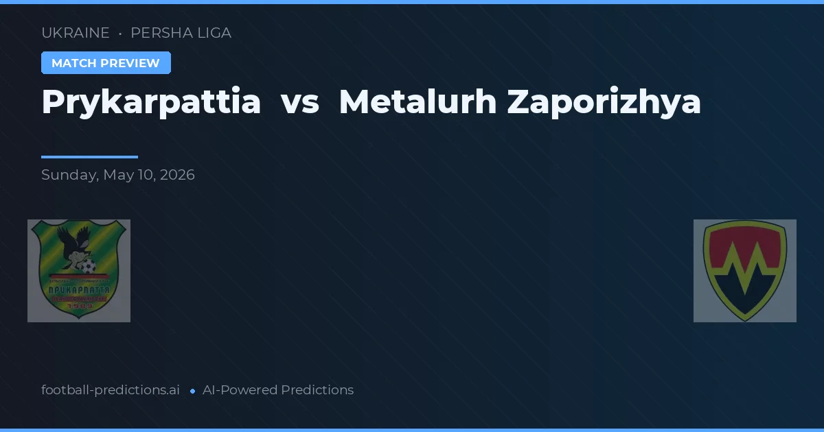 Prykarpattia vs Metalurh Zaporizhya — voorspelling en vooruitblik wedstrijd
