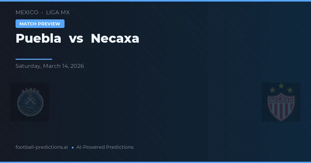 Puebla vs Necaxa — voorspelling en vooruitblik wedstrijd