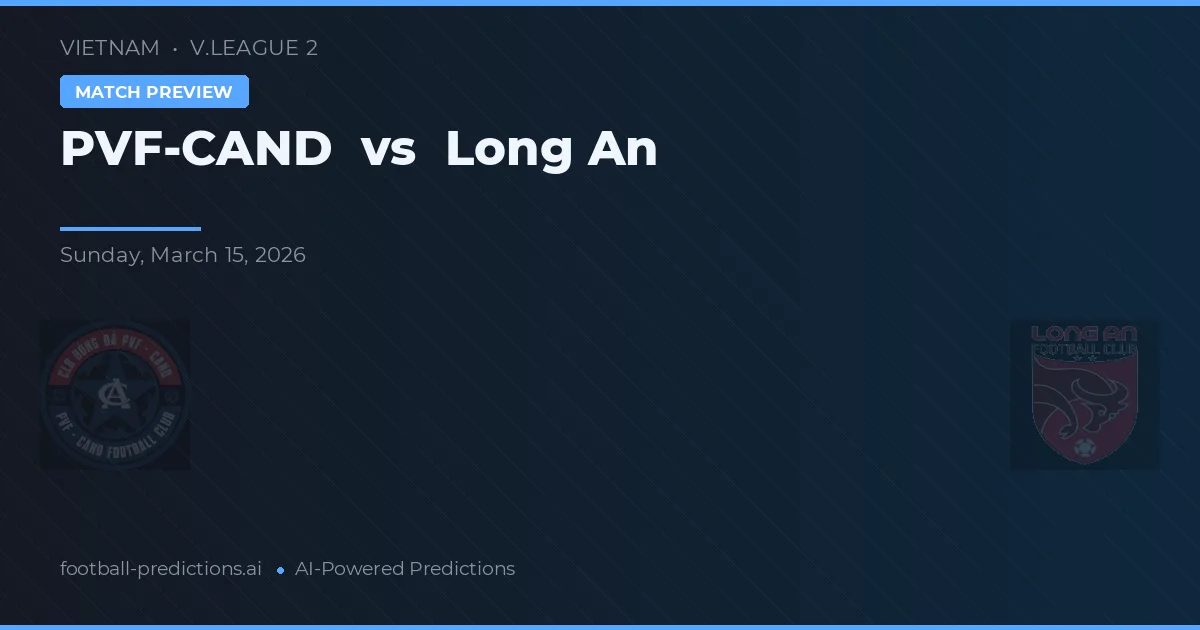 PVF-CAND vs Long An — voorspelling en vooruitblik wedstrijd