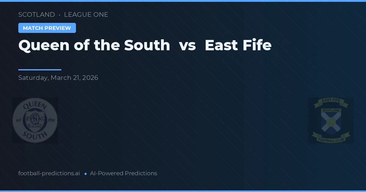 Queen of the South vs East Fife — voorspelling en vooruitblik wedstrijd
