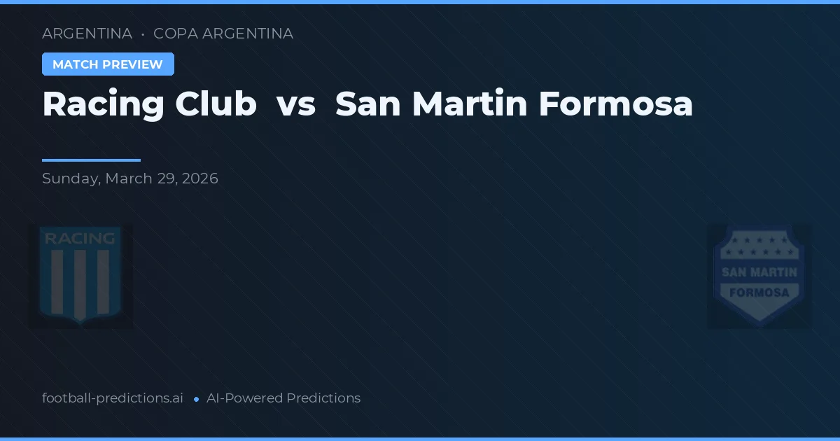 Racing Club vs San Martin Formosa — voorspelling en vooruitblik wedstrijd