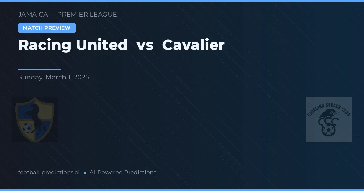 Racing United vs Cavalier — voorspelling en vooruitblik wedstrijd
