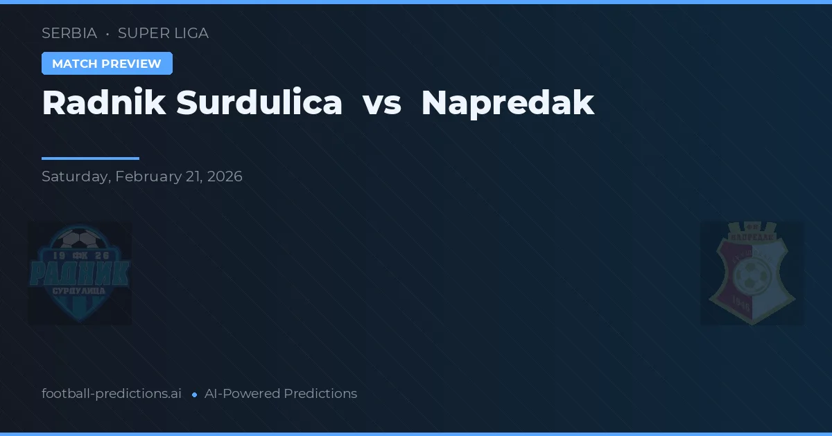 Radnik Surdulica vs Napredak — voorspelling en vooruitblik wedstrijd