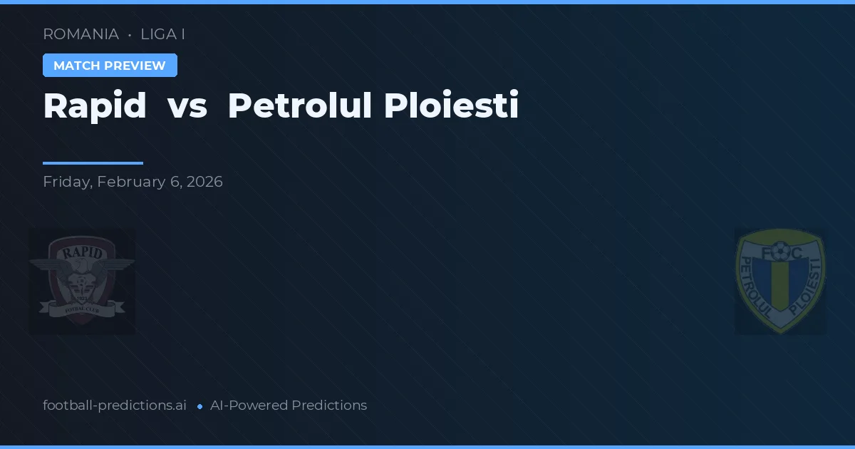 Rapid vs Petrolul Ploiești — voorspelling en vooruitblik wedstrijd