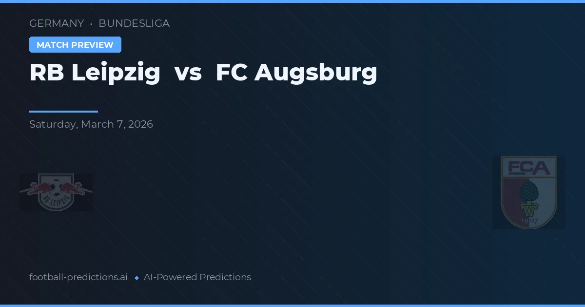 RB Leipzig vs FC Augsburg — voorspelling en vooruitblik wedstrijd