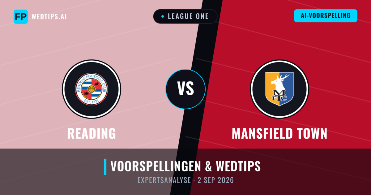 Reading vs Mansfield Town — voorspelling en vooruitblik wedstrijd