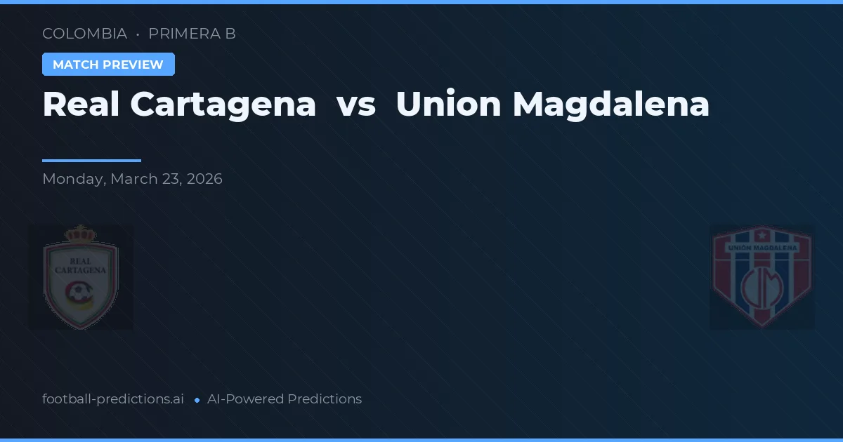 Real Cartagena vs Union Magdalena — voorspelling en vooruitblik wedstrijd