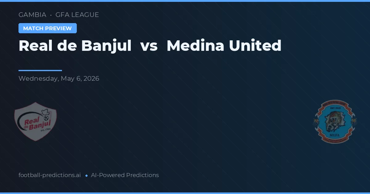 Real de Banjul vs Medina United preview
