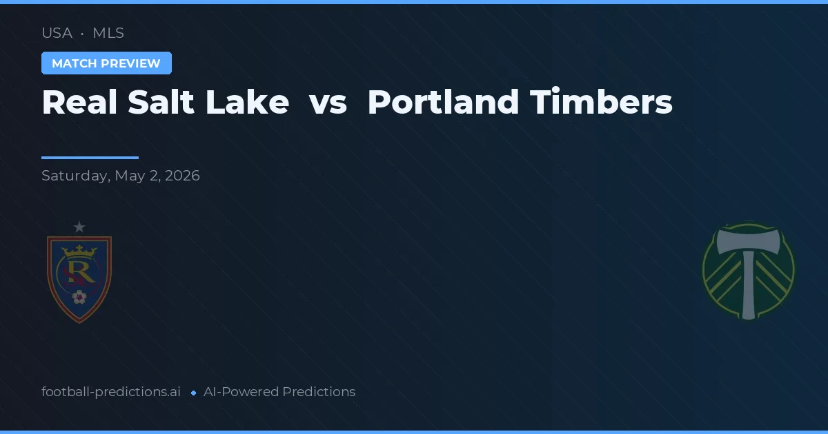 Real Salt Lake vs Portland Timbers preview