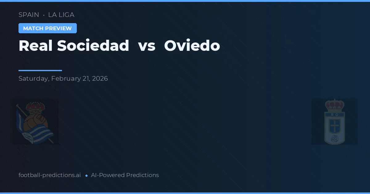 Real Sociedad vs Oviedo — voorspelling en vooruitblik wedstrijd