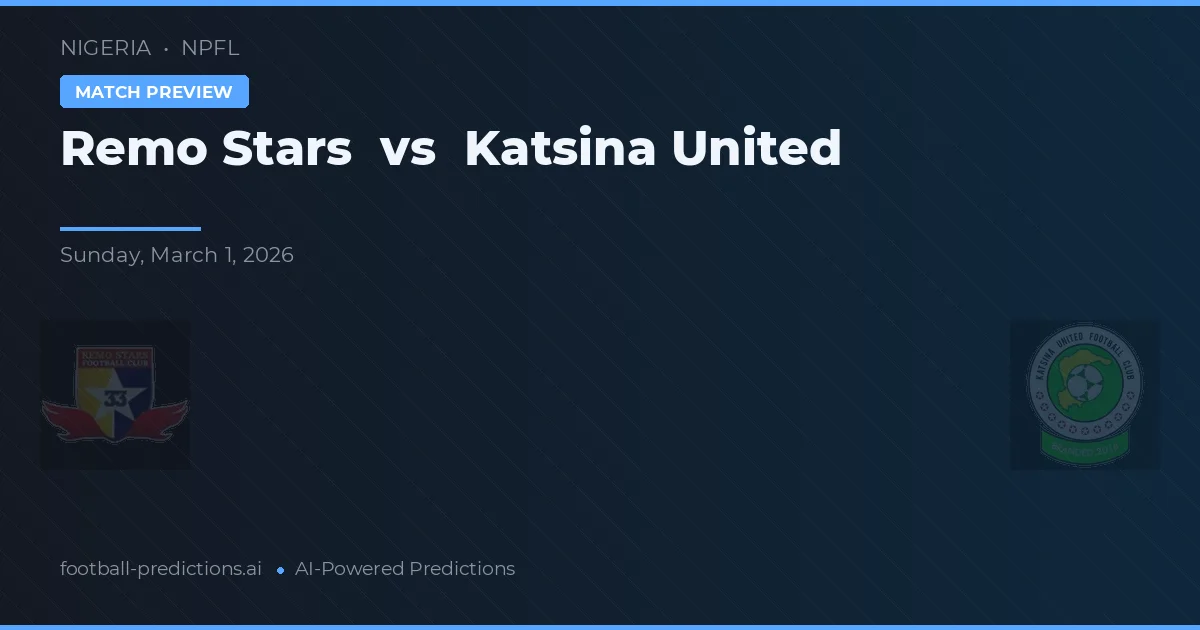 Remo Stars vs Katsina United — voorspelling en vooruitblik wedstrijd