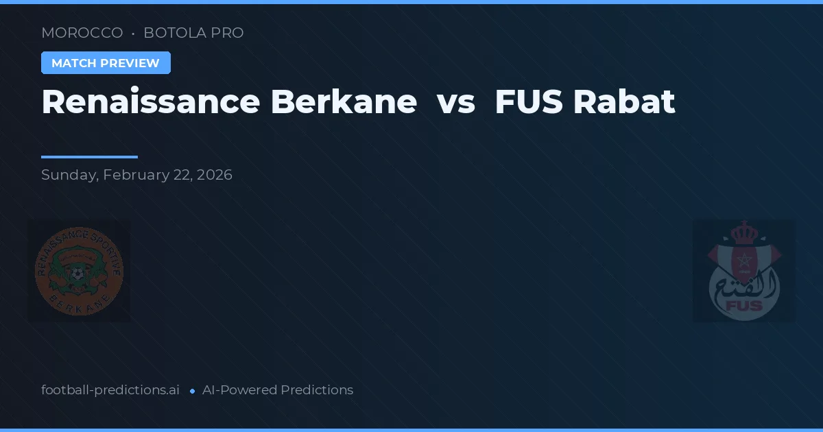 Renaissance Berkane vs FUS Rabat — voorspelling en vooruitblik wedstrijd
