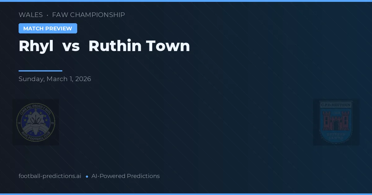 Rhyl vs Ruthin Town — voorspelling en vooruitblik wedstrijd
