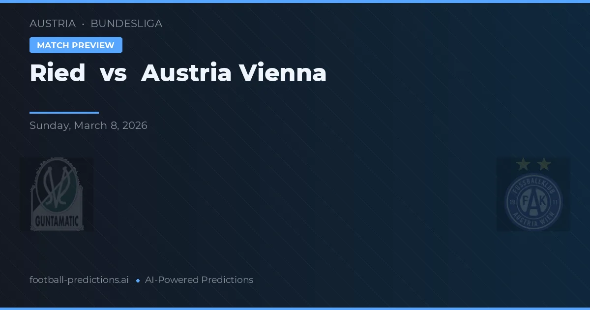 Ried vs Austria Wien — voorspelling en vooruitblik wedstrijd
