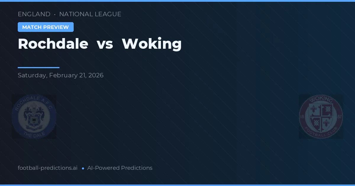 Rochdale vs Woking — voorspelling en vooruitblik wedstrijd
