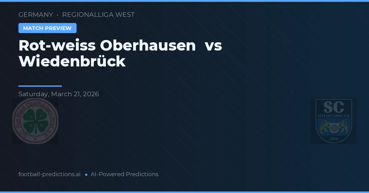 Rot-Weiß Oberhausen vs Wiedenbrück — voorspelling en vooruitblik wedstrijd