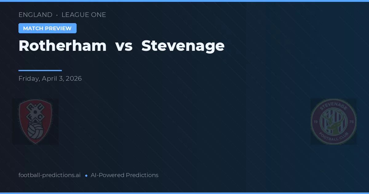 Rotherham vs Stevenage — voorspelling en vooruitblik wedstrijd