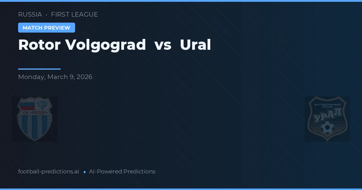 Rotor Volgograd vs Ural — voorspelling en vooruitblik wedstrijd