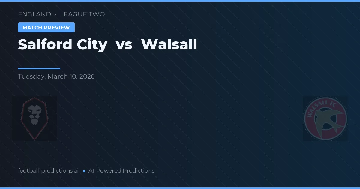 Salford City vs Walsall — voorspelling en vooruitblik wedstrijd