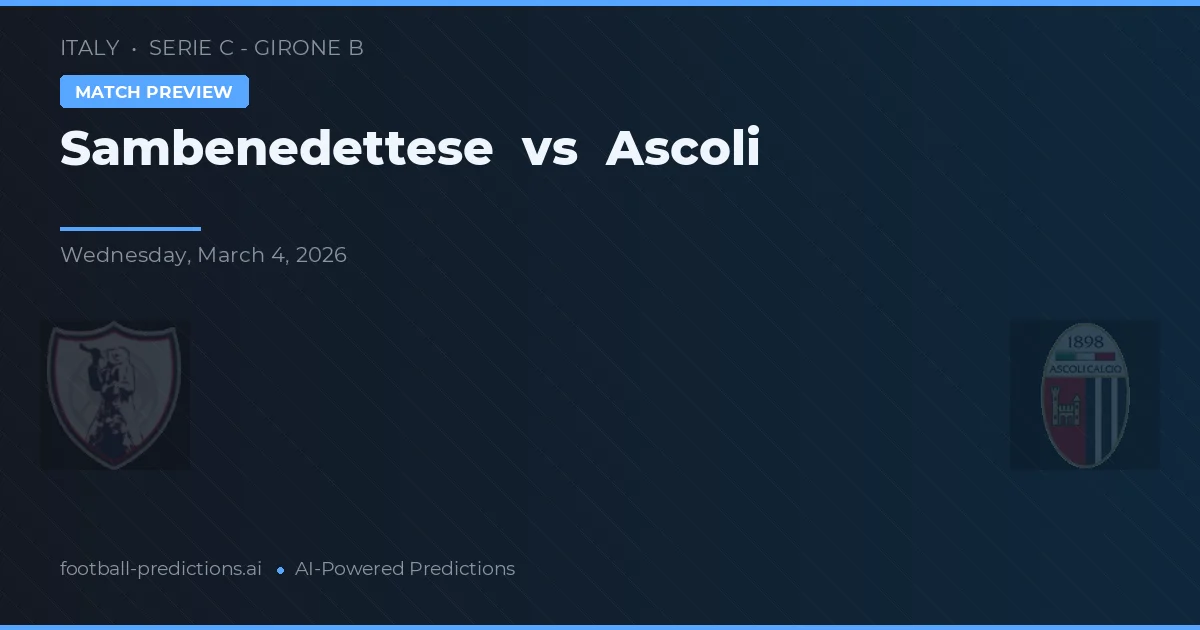 Sambenedettese vs Ascoli — voorspelling en vooruitblik wedstrijd