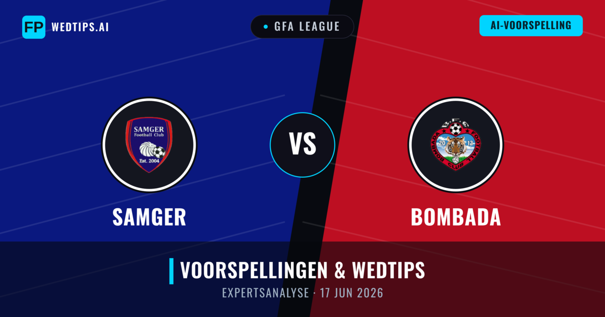 Samger vs Bombada — voorspelling en vooruitblik wedstrijd