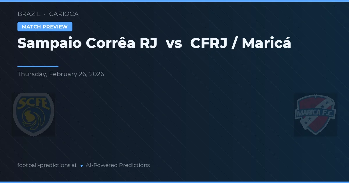 Sampaio Corrêa RJ vs CFRJ / Maricá — voorspelling en vooruitblik wedstrijd