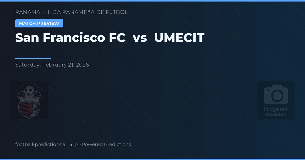 San Francisco FC vs UMECIT — voorspelling en vooruitblik wedstrijd