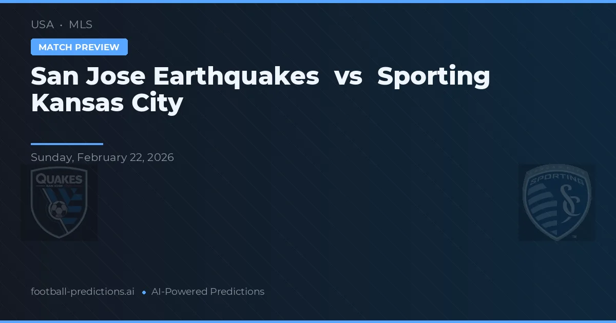 San Jose Earthquakes vs Sporting Kansas City — voorspelling en vooruitblik wedstrijd