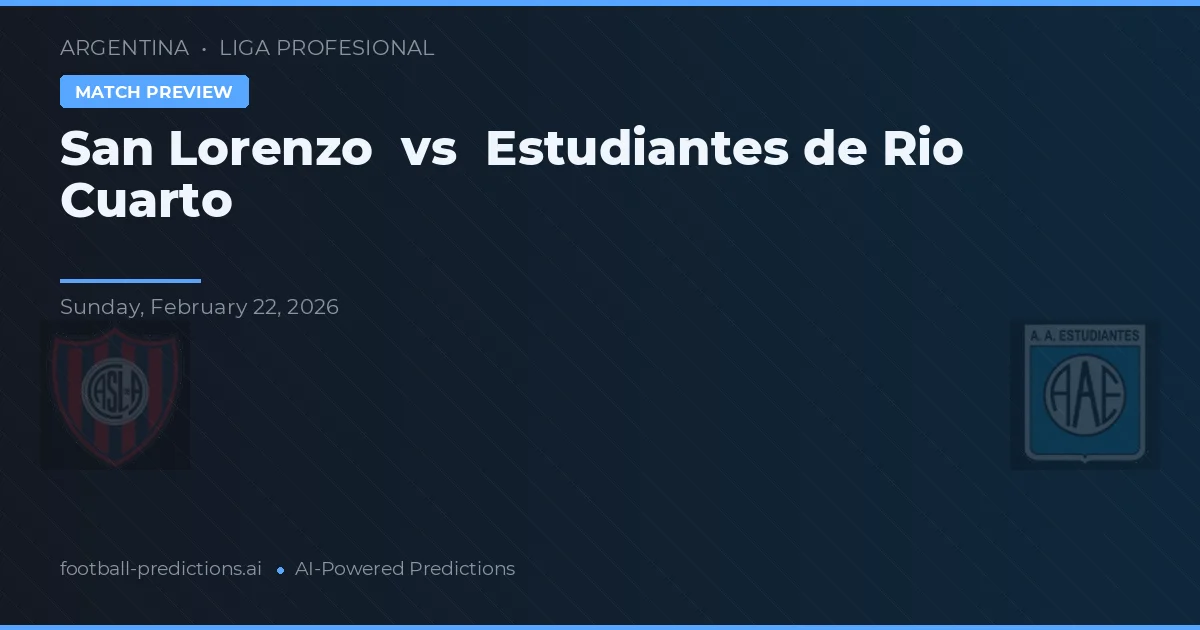 San Lorenzo vs Estudiantes de Río Cuarto — voorspelling en vooruitblik wedstrijd