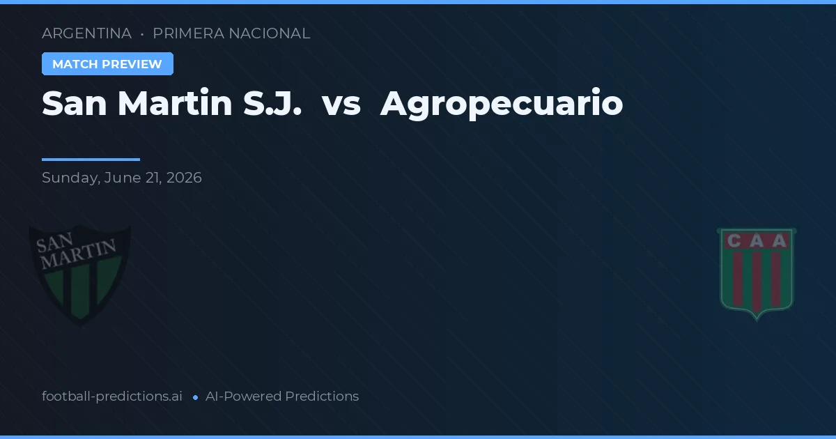 San Martín SJ vs Agricultuurbedrijf — voorspelling en vooruitblik wedstrijd