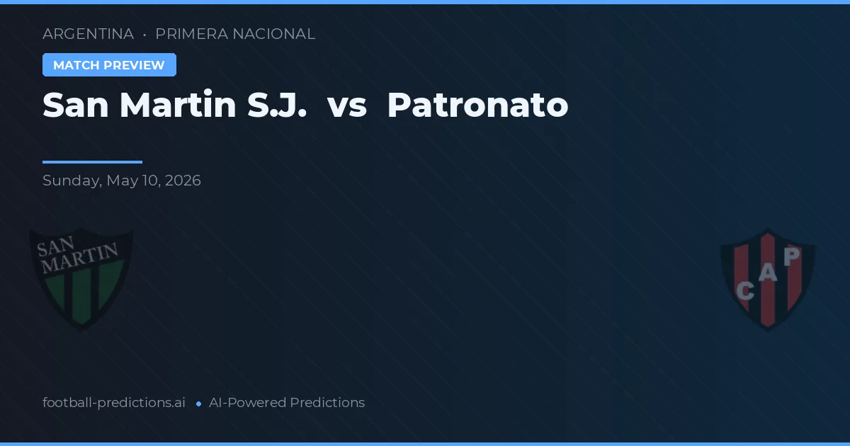 San Martín SJ vs Patronato — voorspelling en vooruitblik wedstrijd